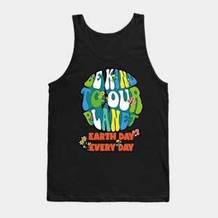 Be Kind Planet Save Earth Day Groovy Nature Lover Tank Top